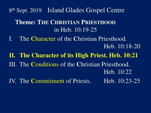 8 th  Sept. 2019 	 Island Glades Gospel Centre