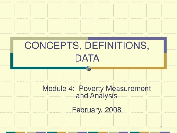 CONCEPTS, DEFINITIONS, DATA