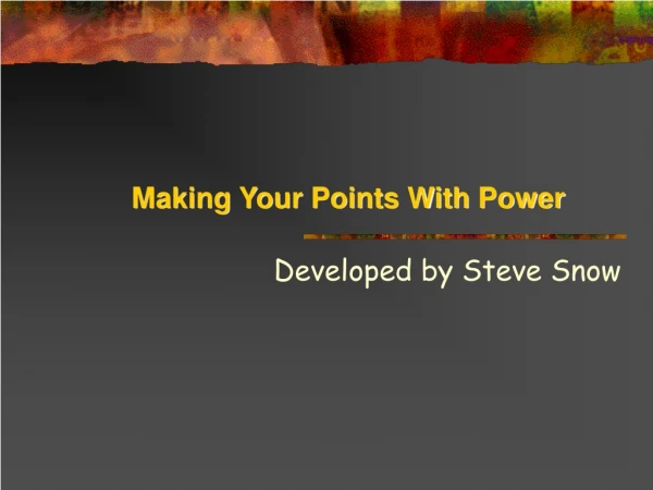 Making Your Points With Power