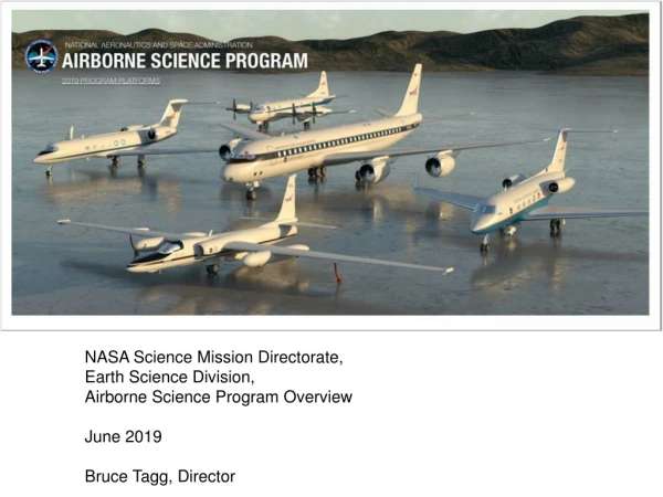 NASA Science Mission Directorate,  Earth Science Division,  Airborne Science Program Overview