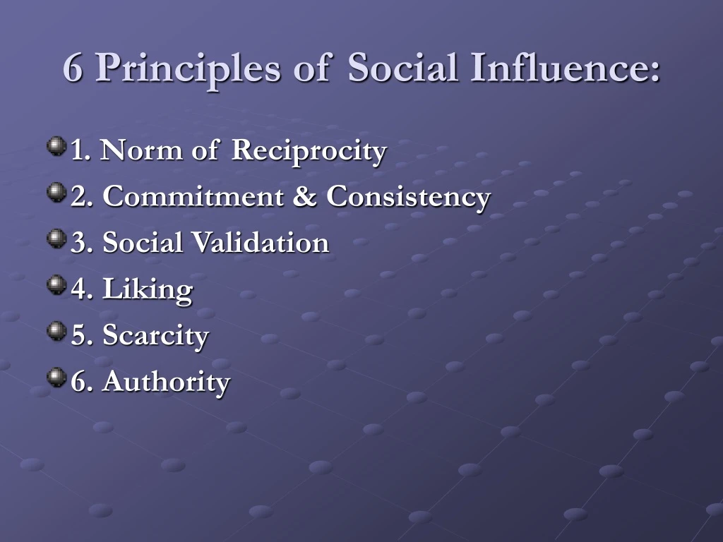 6 principles of social influence