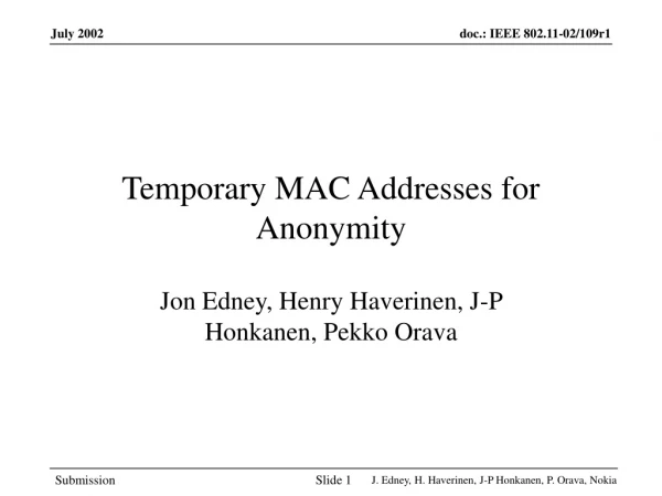 Temporary MAC Addresses for Anonymity