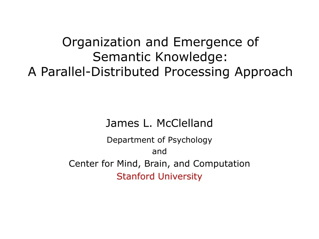 organization and emergence of semantic knowledge a parallel distributed processing approach
