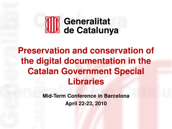Mid-Term Conference in Barcelona April 22-23, 2010