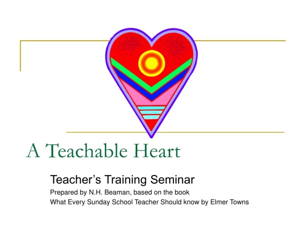 A Teachable Heart