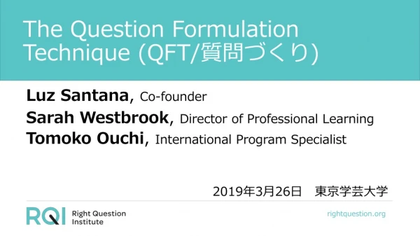 T he Question Formulation Technique (QFT/ 質 問づくり )