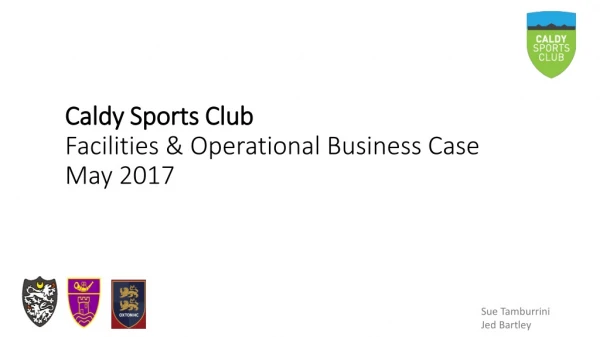 Caldy Sports Club Facilities &amp; Operational Business Case May 2017