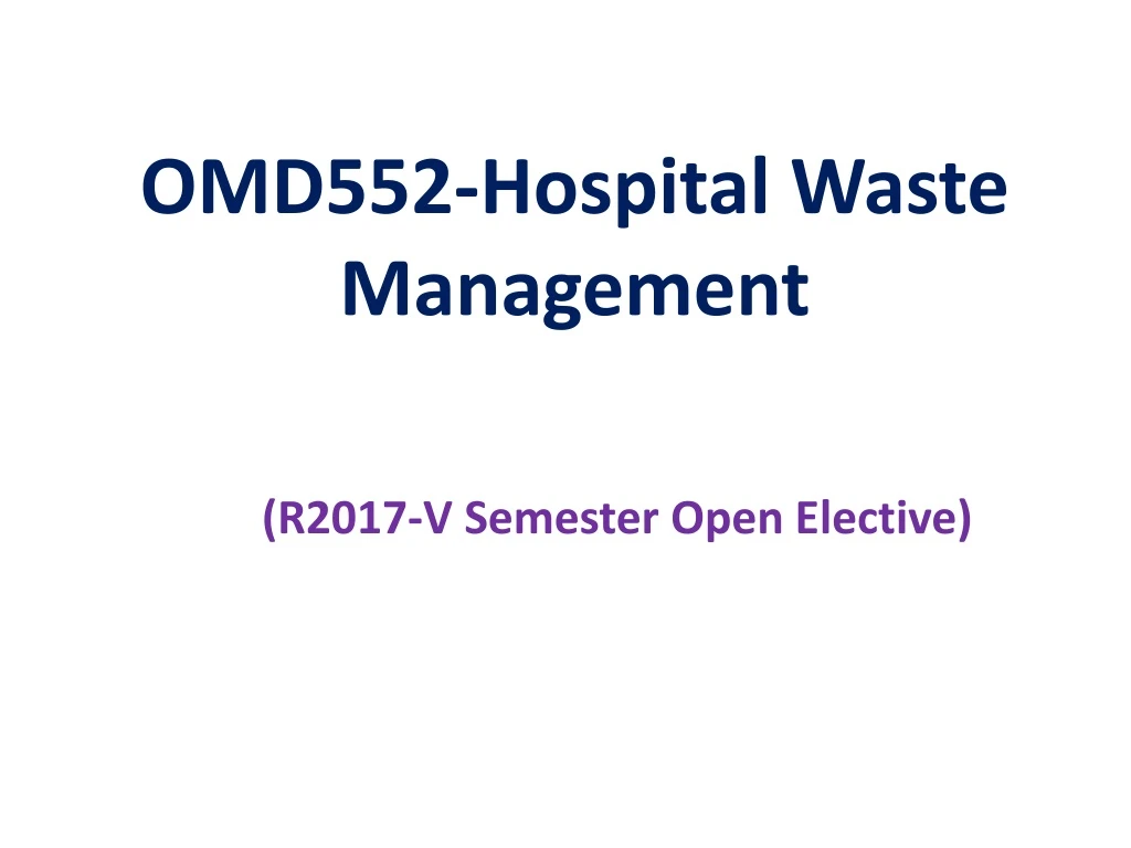 omd552 hospital waste management