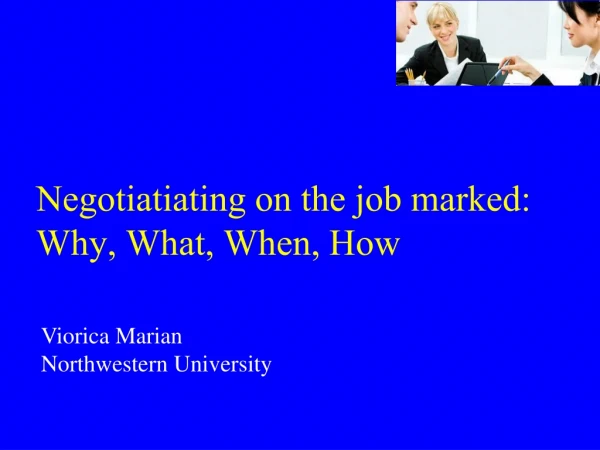 Negotiatiating  on the job marked: Why, What, When, How