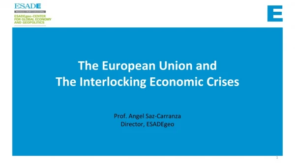 The European Union and  The Interlocking Economic Crises
