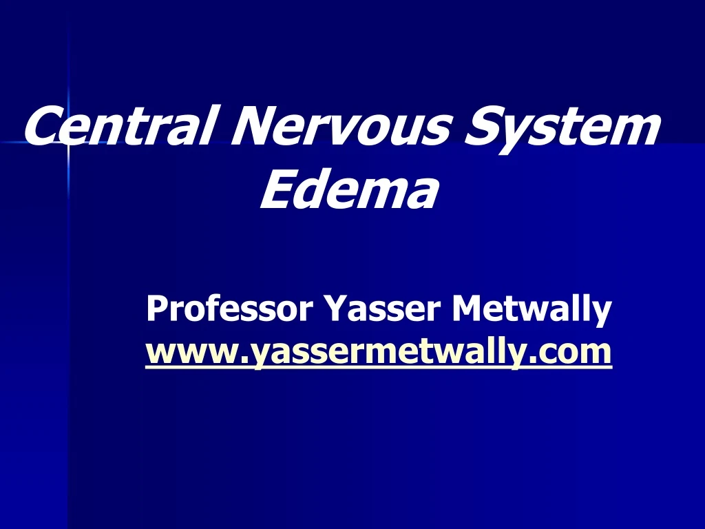 central nervous system edema