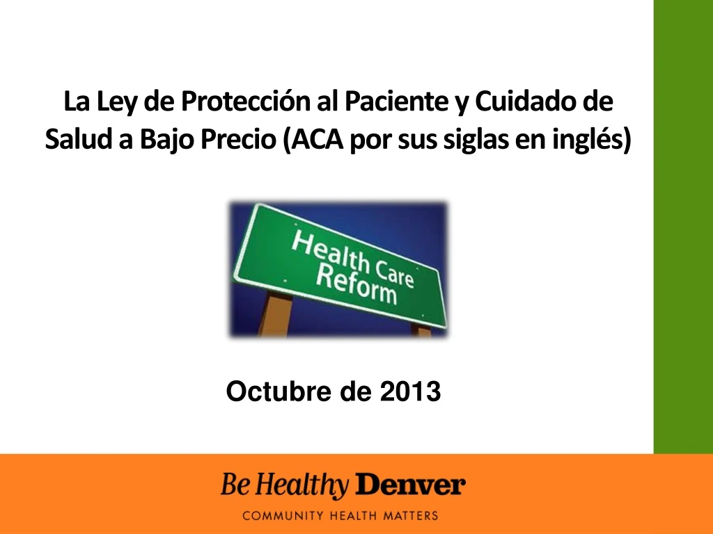 la ley de protecci n al paciente y cuidado de salud a bajo precio aca por sus siglas en ingl s