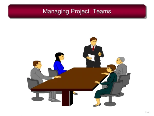 Managing Project  Teams