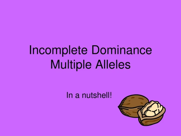 Incomplete Dominance Multiple Alleles