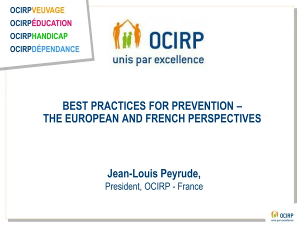 BEST PRACTICES FOR PREVENTION –  THE EUROPEAN AND FRENCH PERSPECTIVES