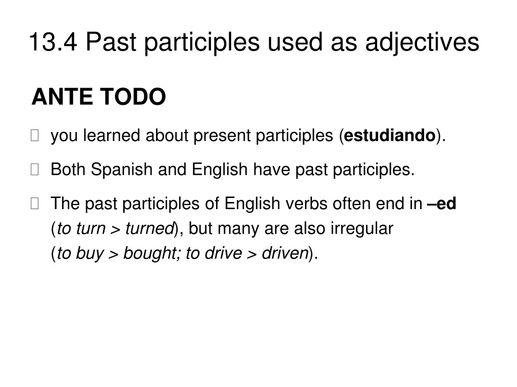 ante todo you learned about present participles