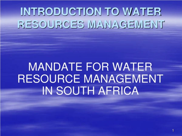 INTRODUCTION TO WATER RESOURCES MANAGEMENT
