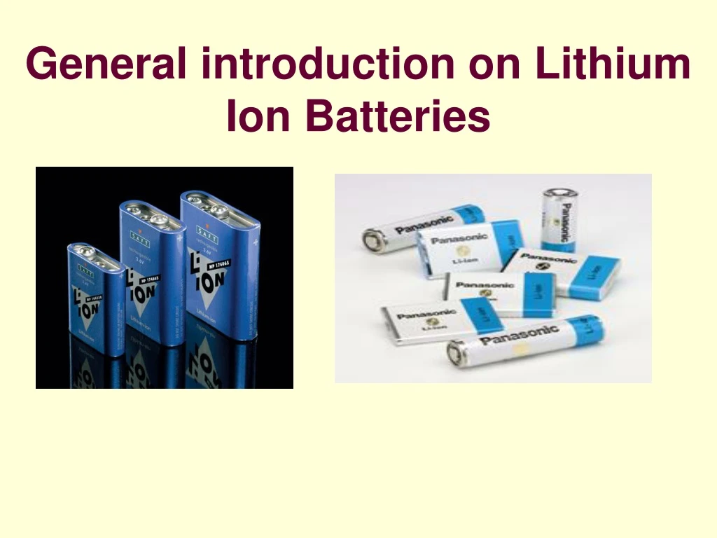 general introduction on lithium ion batteries