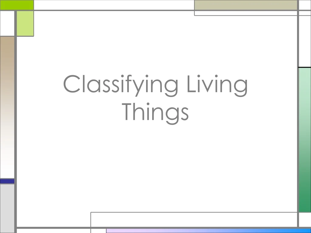 classifying living things