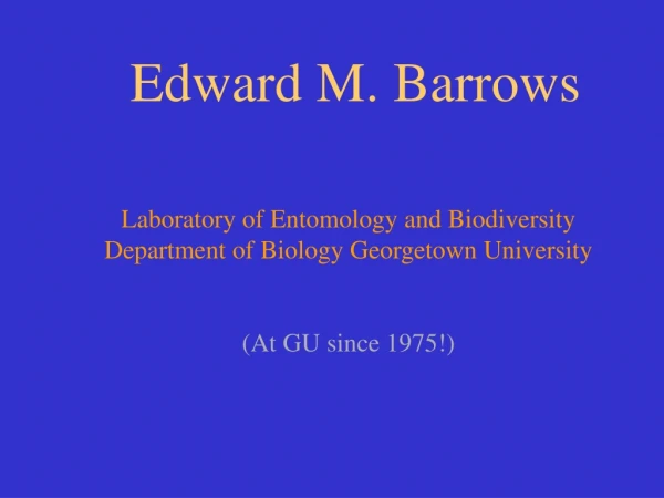 Edward M. Barrows Laboratory of Entomology and Biodiversity