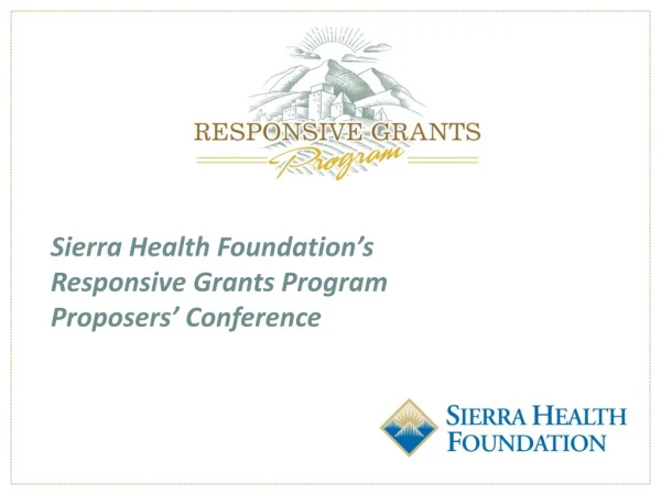 Sierra Health Foundation’s Responsive Grants Program Proposers’ Conference