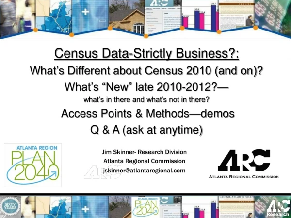 Census Data-Strictly Business?: What’s Different about Census 2010 (and on)?