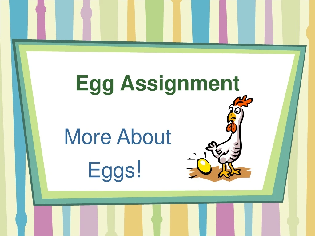 egg assignment