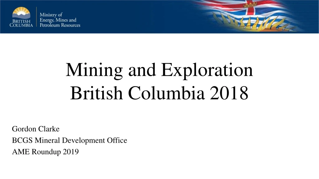 mining and exploration british columbia 2018