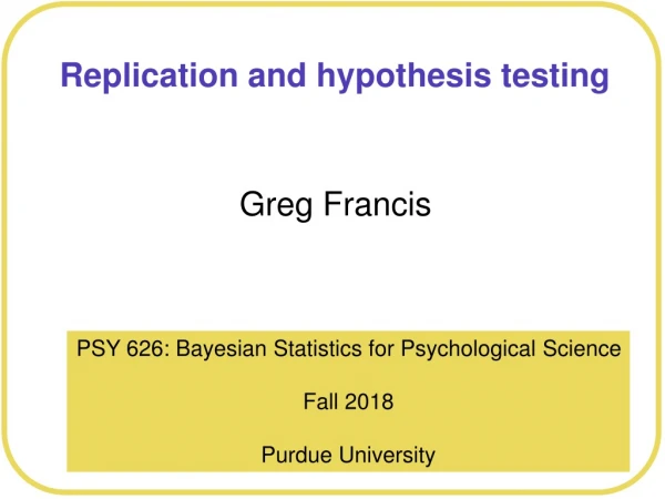 Replication and hypothesis testing