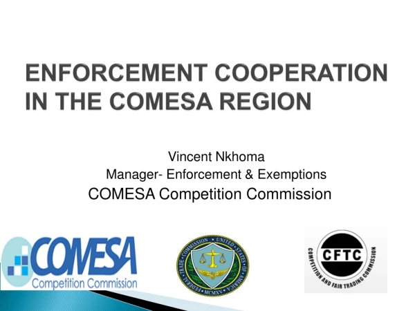 ENFORCEMENT COOPERATION IN THE COMESA REGION