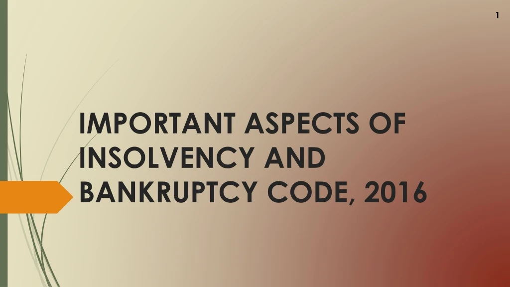 important aspects of insolvency and bankruptcy code 2016