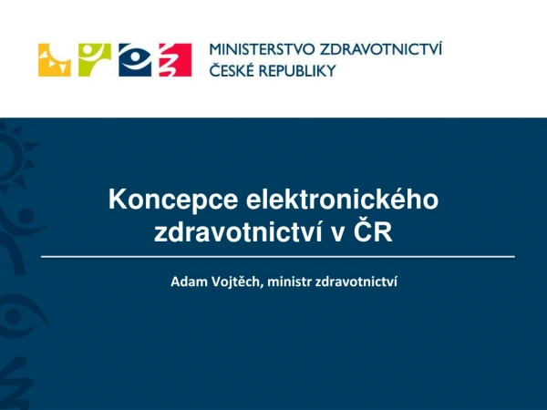 Koncepce  elektronického zdravotnictví v  ČR