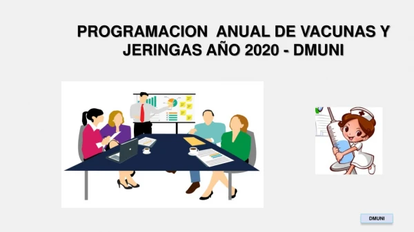 PROGRAMACION  ANUAL DE VACUNAS Y JERINGAS AÑO 2020 - DMUNI