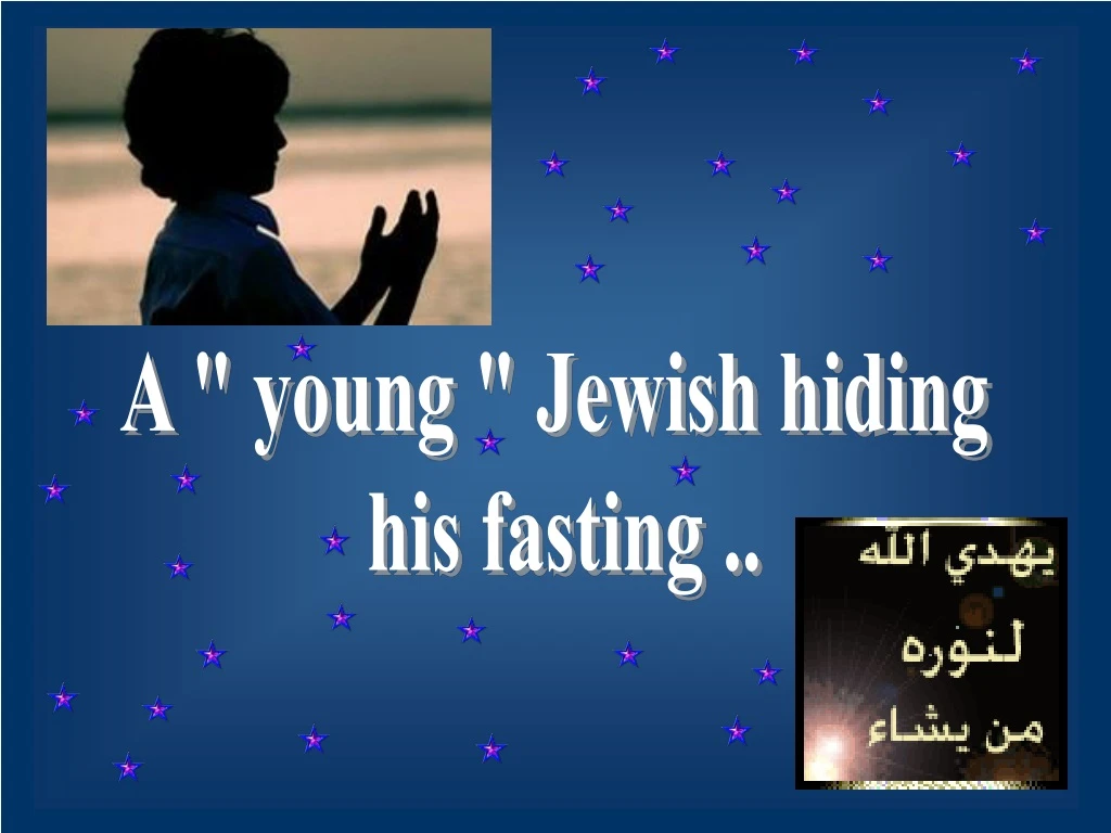 a young jewish hiding his fasting