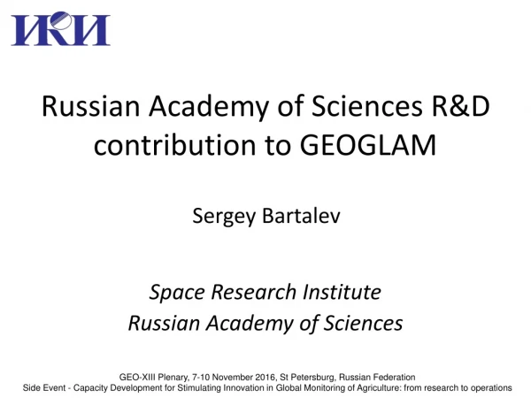 Russian Academy of Sciences R&amp;D contribution to GEOGLAM