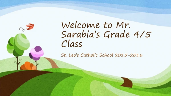 Welcome to Mr.  Sarabia’s  Grade 4/5 Class