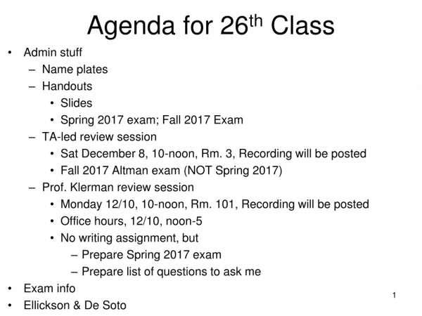 Agenda for 26 th  Class