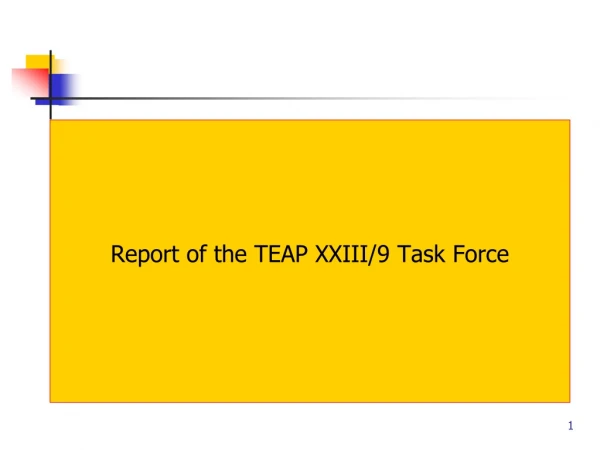 Report of the TEAP XXIII/9 Task Force