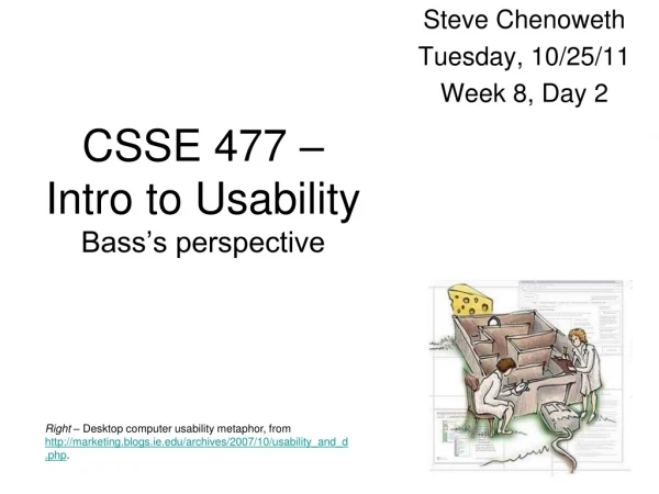 CSSE 477 –  Intro to Usability Bass’s perspective