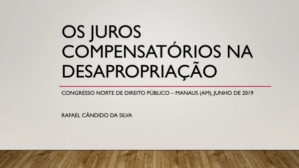 Os juros compensatórios na desapropriação