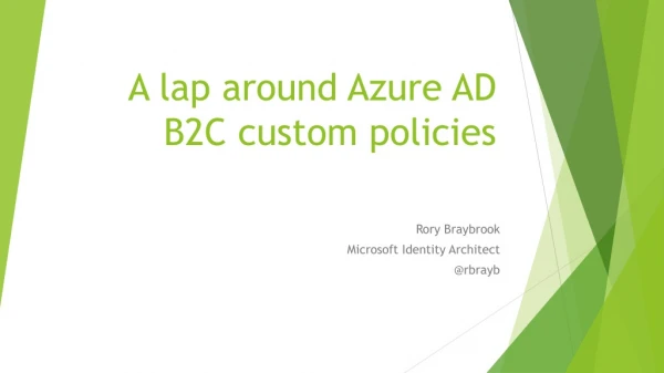 A lap around Azure AD B2C custom policies