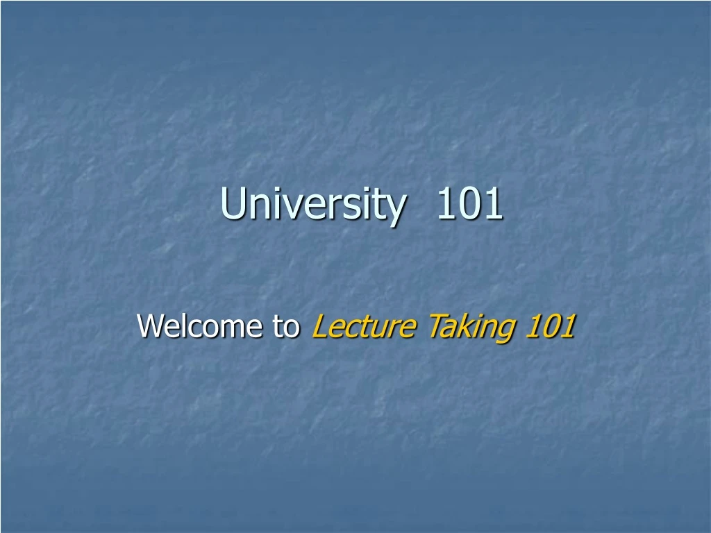 university 101