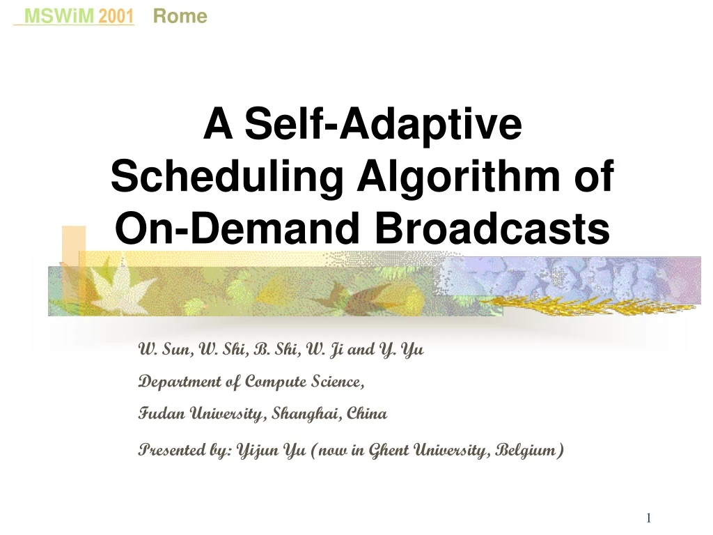a self adaptive scheduling algorithm of on demand broadcasts