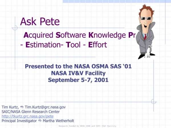 Ask Pete A cquired  S oftware  K nowledge  P roject -  E stimation-  T ool -  E ffort