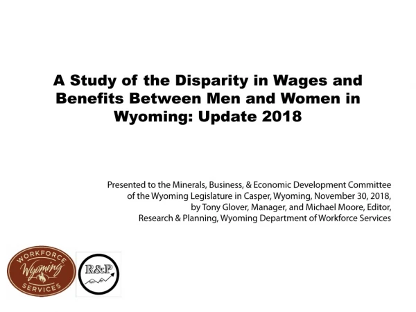 A Study of the Disparity in Wages and Benefits Between Men and Women in Wyoming: Update 2018