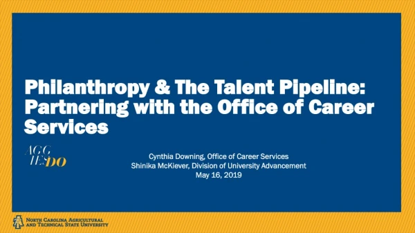 Philanthropy &amp; The Talent Pipeline: Partnering with the Office of Career Services