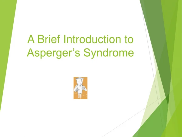 A Brief Introduction to Asperger’s Syndrome