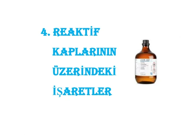 4.  REAKT İ F                KAPLARININ                    ÜZER İ NDEK İ İŞ ARETLER