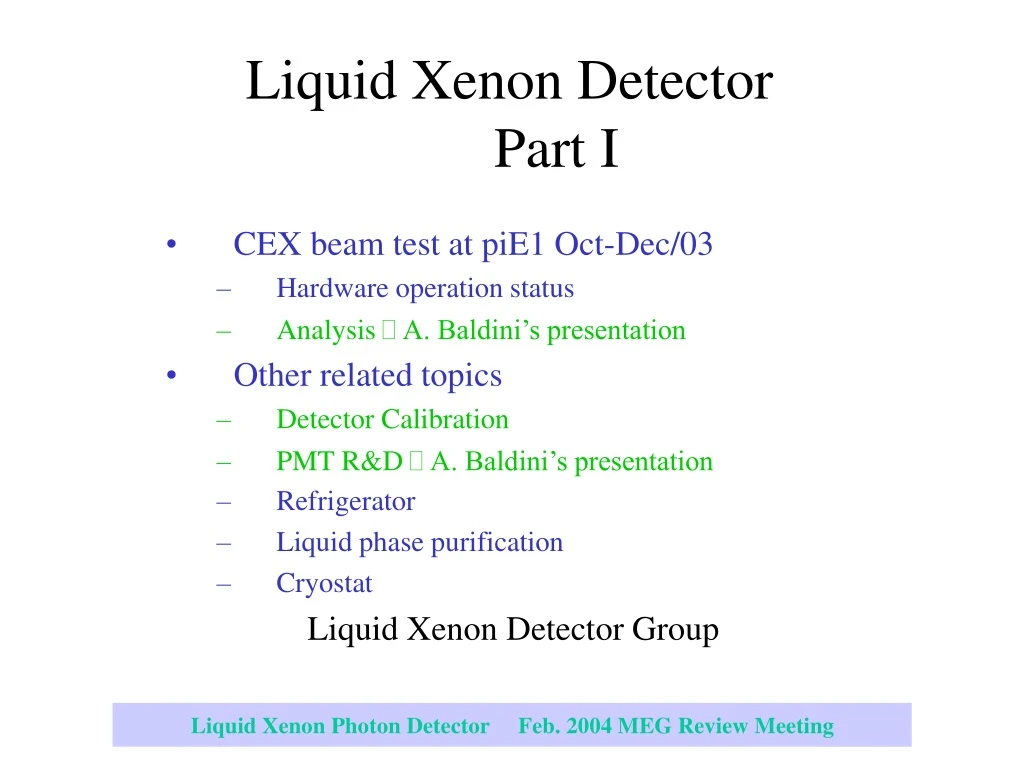 liquid xenon detector part i