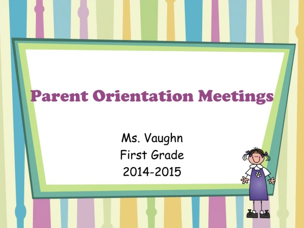 Parent Orientation Meetings